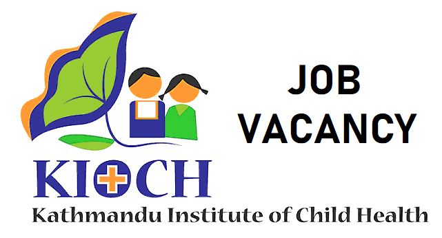 Kathmandu Institute of Child Health Vacancy for Staff Nurse